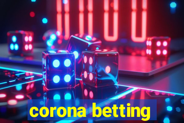 corona betting