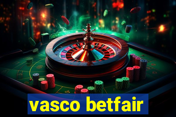 vasco betfair