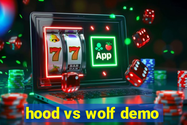 hood vs wolf demo