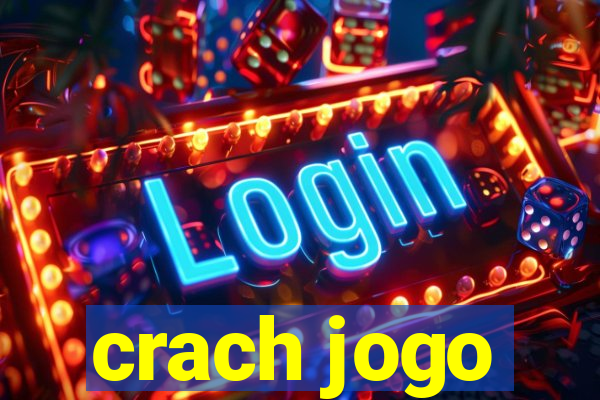 crach jogo