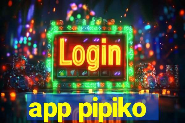 app pipiko