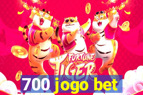 700 jogo bet