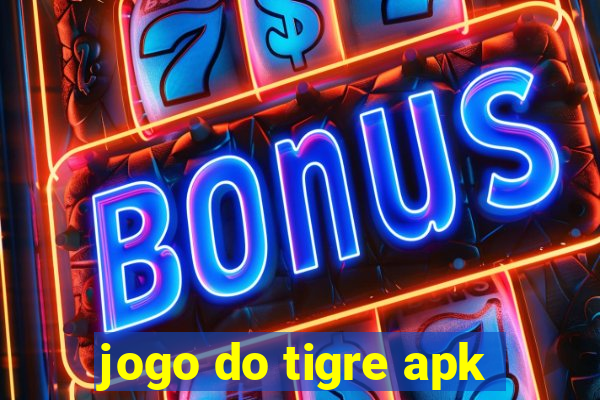 jogo do tigre apk