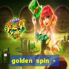 golden spin - slots casino