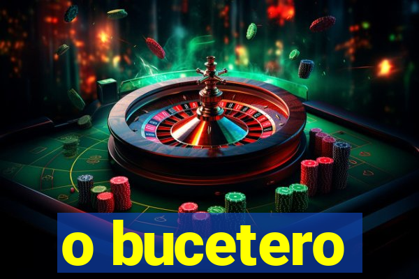 o bucetero