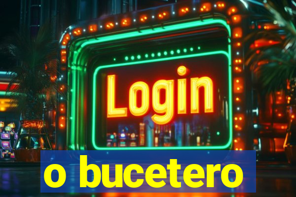 o bucetero