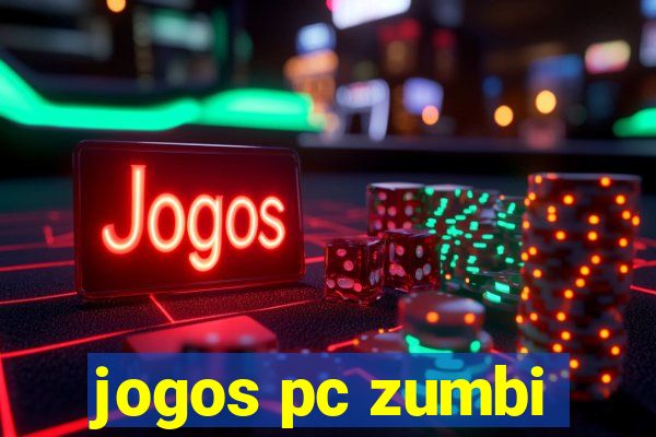 jogos pc zumbi