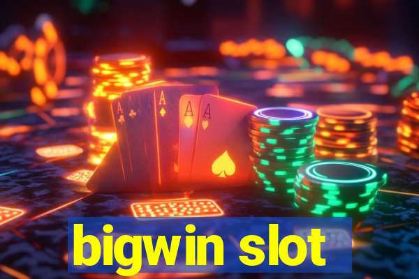 bigwin slot