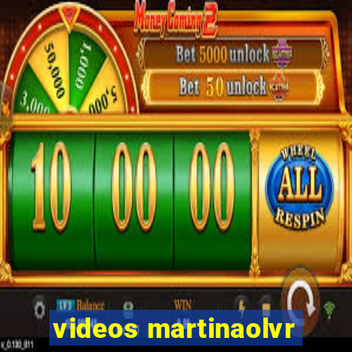 videos martinaolvr