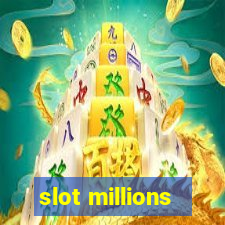 slot millions