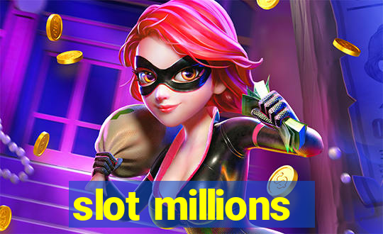 slot millions