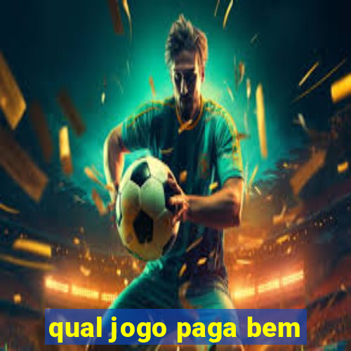 qual jogo paga bem