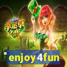 enjoy4fun