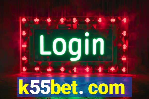 k55bet. com