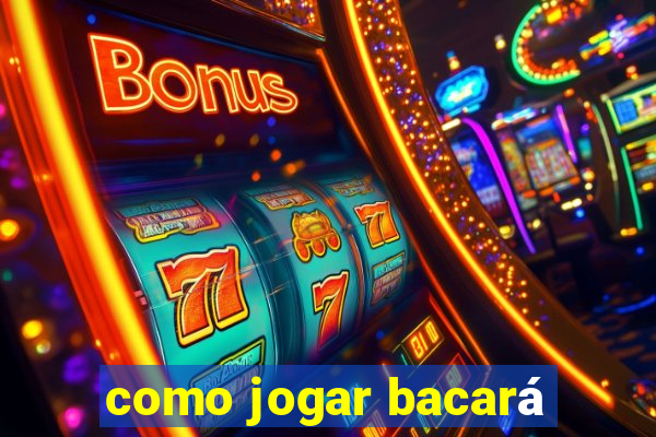 como jogar bacará