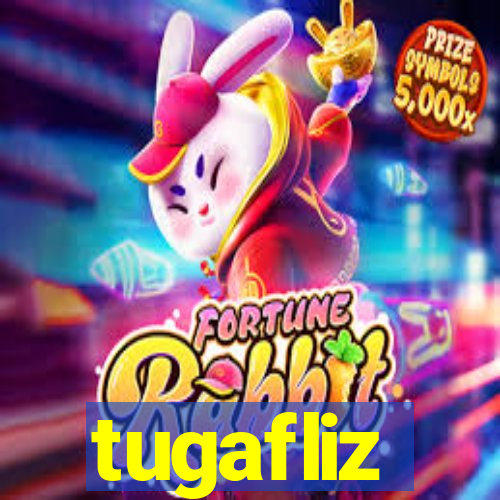 tugafliz