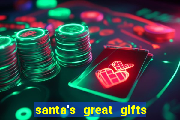 santa's great gifts slot demo