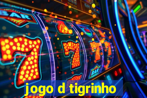 jogo d tigrinho