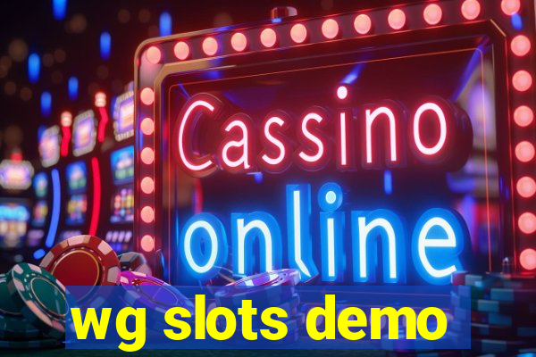 wg slots demo