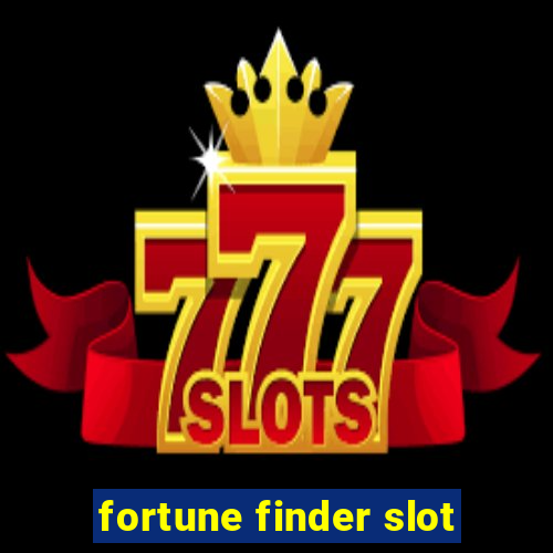 fortune finder slot