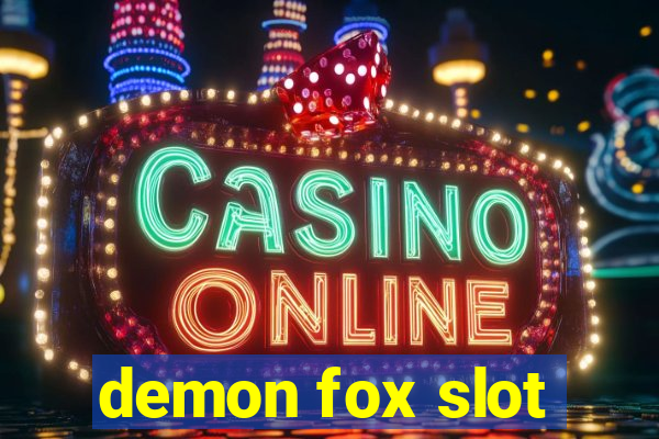 demon fox slot