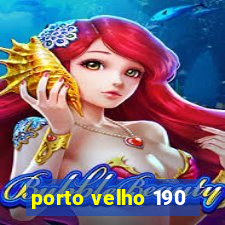 porto velho 190