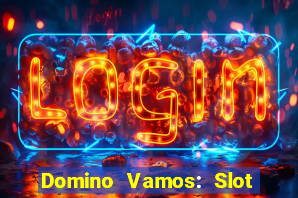 Domino Vamos: Slot Crash Poker