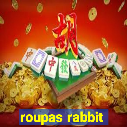 roupas rabbit