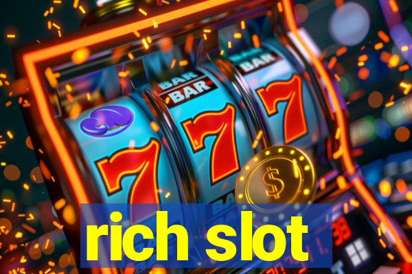 rich slot