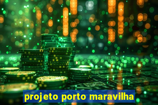 projeto porto maravilha