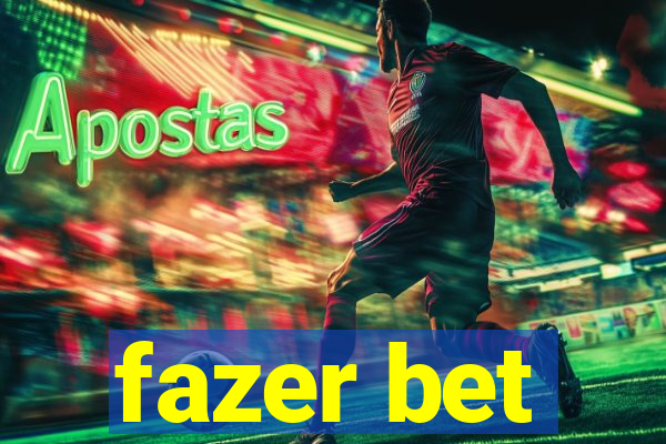 fazer bet