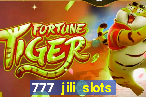 777 jili slots online games