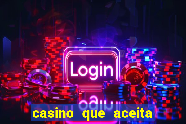 casino que aceita cartao de credito