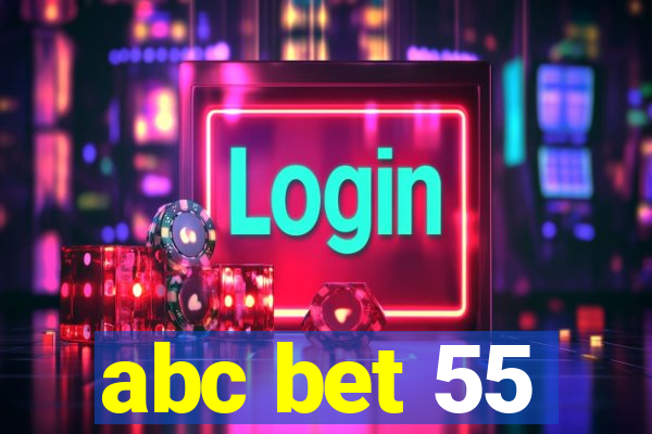 abc bet 55