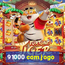 91000 com jogo