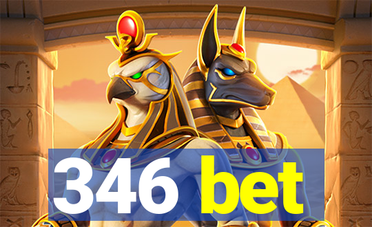 346 bet