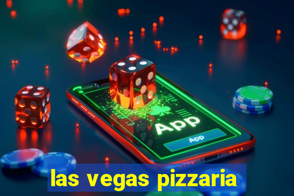 las vegas pizzaria