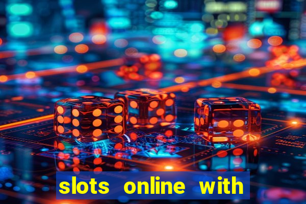 slots online with real money