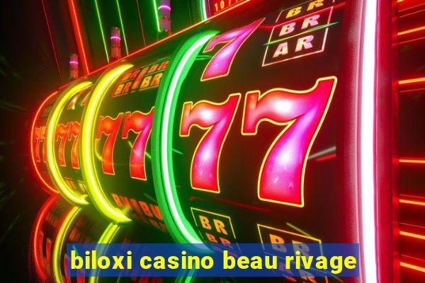 biloxi casino beau rivage