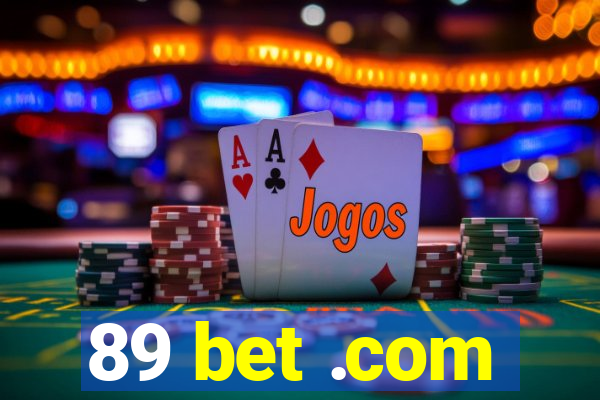 89 bet .com