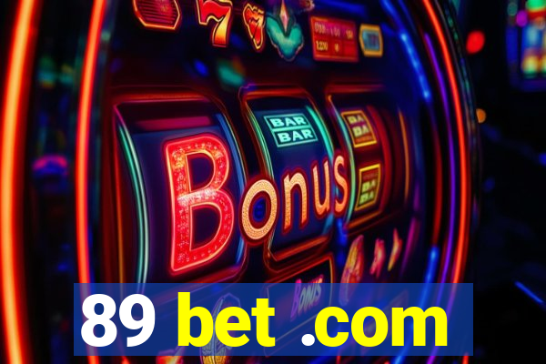 89 bet .com