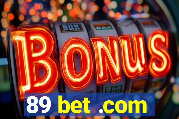 89 bet .com