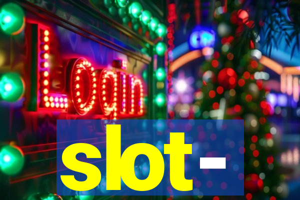 slot-