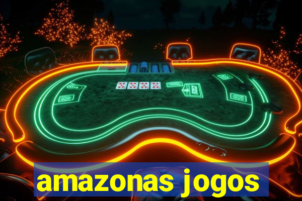 amazonas jogos