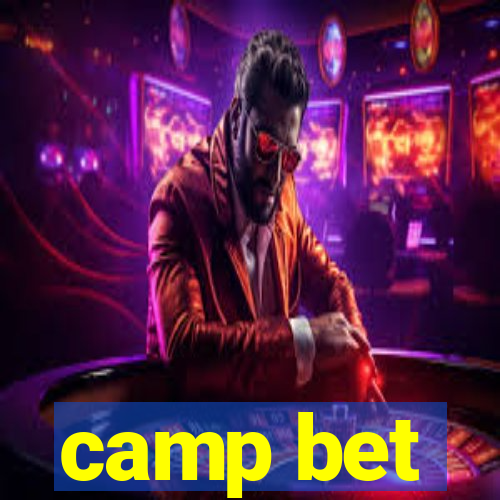 camp bet