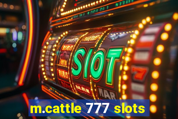 m.cattle 777 slots