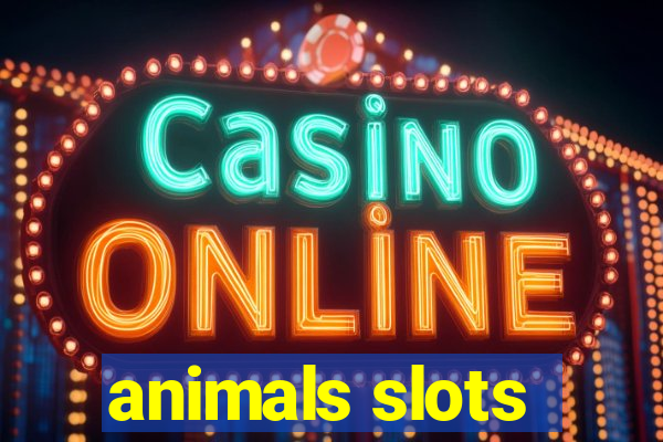 animals slots