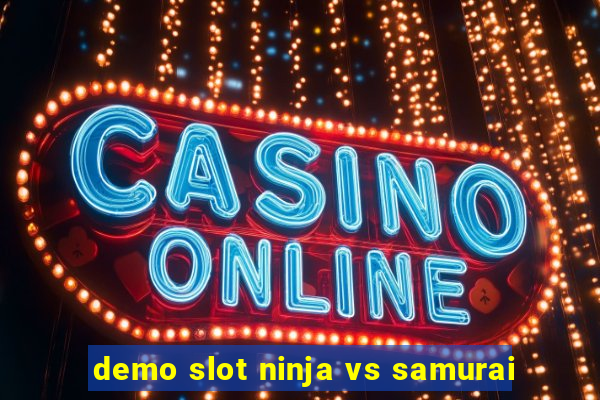 demo slot ninja vs samurai