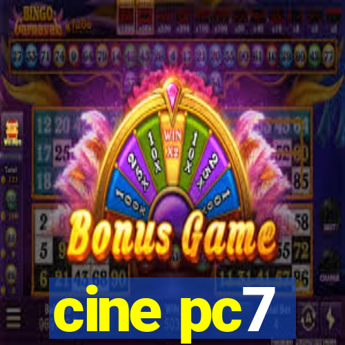 cine pc7