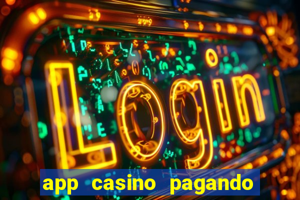 app casino pagando no cadastro